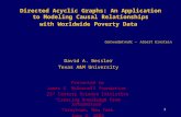 1 Directed Acyclic Graphs: An Application to Modeling Causal Relationships with Worldwide Poverty Data Gott würfelt nicht. -- Albert Einstein David A.