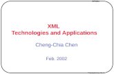 SP2001 Transparency No. 1 XML Technologies and Applications Cheng-Chia Chen Feb. 2002.