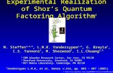 Experimental Realization of Shor’s Quantum Factoring Algorithm ‡ ‡ Vandersypen L.M.K, et al, Nature, v.414, pp. 883 – 887 (2001) M. Steffen 1,2,3, L.M.K.