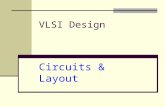 VLSI Design Circuits & Layout. Outline CMOS Gate Design Pass Transistors CMOS Latches & Flip-Flops Standard Cell Layouts Stick Diagrams.