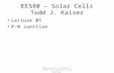 EE580 – Solar Cells Todd J. Kaiser Lecture 05 P-N Junction 1Montana State University: Solar Cells Lecture 5: P-N Junction.