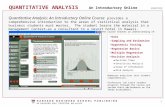 QUANTITATIVE ANALYSIS An Introductory Online Course #604702 Quantitative Analysis: An Introductory Online Course provides a comprehensive introduction.