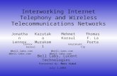 Interworking Internet Telephony and Wireless Telecommunications Networks Presented By: Matt Vidal Jonathan Lennox Kazutaka Murakami Mehmet Karaul Thomas.
