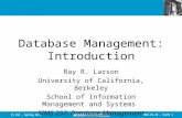 2004.01.20 - SLIDE 1IS 257 – Spring 2004 Database Management: Introduction Ray R. Larson University of California, Berkeley School of Information Management.
