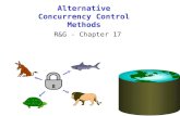 Alternative Concurrency Control Methods R&G - Chapter 17.