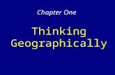 Chapter One Thinking Geographically. Cultural Landscape Main thing human geographers are concerned with Visible imprint of human activity on the landscape.
