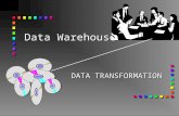 Data Warehouse DATA TRANSFORMATION. Extract Transform Insert n Extract data from operational system, transform and insert into data warehouse n Why ETI?