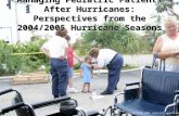 Managing Pediatric Patients After Hurricanes: Perspectives from the 2004/2005 Hurricane Seasons ©Lou Romig MD 2006. Used with permission.