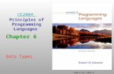 ISBN 0-321-33025-0 Chapter 6 Data Types CE2004 Principles of Programming Languages.