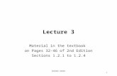 מבוא מורחב 1 Lecture 3 Material in the textbook on Pages 32-46 of 2nd Edition Sections 1.2.1 to 1.2.4.