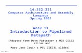 Spring 2005331 W11.1 14:332:331 Computer Architecture and Assembly Language Spring 2005 Week 11 Introduction to Pipelined Datapath [Adapted from Dave Patterson’s.