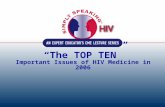 “The TOP TEN” Important Issues of HIV Medicine in 2006.