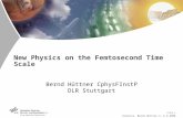 Valencia Bernd Hüttner 3.-5.9.2008 Folie 1 New Physics on the Femtosecond Time Scale Bernd Hüttner CphysFInstP DLR Stuttgart.
