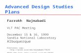 Advanced Design Studies Plans Farrokh Najmabadi VLT PAC Meeting December 15 & 16, 1999 Sandia National Laboratory Albuquerque Electronic copy: .
