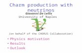 Charm production with neutrinos Physics motivation Results Outlook Giovanni De Lellis University of Naples (on behalf of the CHORUS Collaboration)