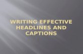  ; Writing effective headlines | Good headlines Home | Assignment listWriting effective headlinesGood headlines HomeAssignment list 