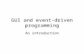 GUI and event-driven programming An introduction.