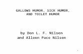 1 GALLOWS HUMOR, SICK HUMOR, AND TOILET HUMOR by Don L. F. Nilsen and Alleen Pace Nilsen.