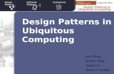 1 Design PatternsUbiComp PatternsEvaluations Design Patterns in Ubiquitous Computing Eric Chung Jason I. Hong Jimmy Lin James A. Landay.