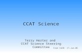 CCAT Science Terry Herter and CCAT Science Steering Committee From CoDR: 17-Jan-06.