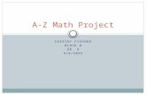 CASSIDY FISCHER BLOCK B GR. 9 5/6/2015 A-Z Math Project.