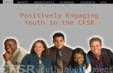 Positively Engaging Youth in the CFSR opportunitiesstrategiesresourcesq+abenefitsintro.