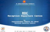 FPC ARF DiREx 2015 2-5 FEBRUARY 2015 RDC Reception Departure Centre by Superintendent Shahrin bin Ahmad National Security Council.