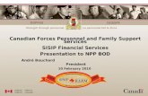 DGPFSS Strength through personnelLe personnel fait la force DGSSPF Canadian Forces Personnel and Family Support Services SISIP Financial Services Presentation.