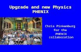 Upgrade and new Physics PHENIX Chris Pinkenburg for the PHENIX collaboration.