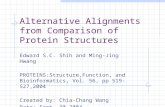 Alternative Alignments from Comparison of Protein Structures Edward S.C. Shih and Ming-Jing Hwang PROTEINS:Structure,Function, and Bioinformatics, Vol.