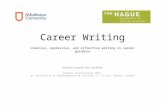 Career Writing creative, expressive, and reflective writing in career guidance Reinekke Lengelle, PhD candidate Congrès International 2014 en orientation.