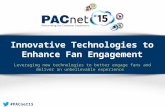 #PACnet15 Leveraging new technologies to better engage fans and deliver an unbelievable experience.