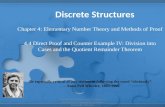 Chapter 4: Elementary Number Theory and Methods of Proof 4.4 Direct Proof and Counter Example IV: Division into Cases and the Quotient Remainder Theorem.