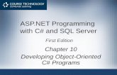 ASP.NET Programming with C# and SQL Server First Edition Chapter 10 Developing Object-Oriented C# Programs.