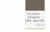 Cities around the world -Meeting 10- -(Week 13)-.