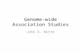 Genome-wide Association Studies John S. Witte. Association Studies Hirschhorn & Daly, Nat Rev Genet 2005 Candidate Gene or GWAS.