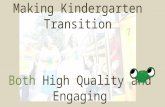 Making Kindergarten Transition Both High Quality and Engaging.