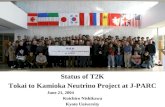 Status of T2K Tokai to Kamioka Neutrino Project at J-PARC June 21, 2004 Koichiro Nishikawa Kyoto University.