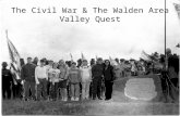 The Civil War & The Walden Area Valley Quest A scavenger hunt in our community to find local connections to The Civil War – Historical figures’ local.