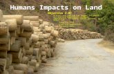 Humans Impacts on Land Objective 2.07 Discuss and analyze how humans influence erosion and deposition in local communities, including school grounds, as.