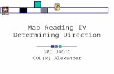 Map Reading IV Determining Direction GRC JROTC COL(R) Alexander.