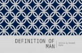 DEFINITION OF MAN Article by Kenneth Burke. LET’S BEGIN WITH A QUESTION… How would you ‘define’ a definition? Image source: .