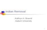 1 Indian Removal Kathryn H. Braund Auburn University.