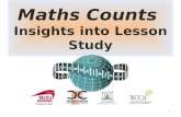 Maths Counts Insights into Lesson Study 1. Teacher: Olivia Kelly SHS Maths department Class: First year Maths Ability:Mixed 2.