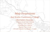 Map Projections Red Rocks Community College Information Sources: Autodesk World User’s Manual ArcView User’s Manual GeoMedia user’s Manual MapInfo User’s.