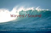 Waves/Sound. The Nature of Waves What is a wave? A wave is a repeating disturbance or movement that transfers energy through matter or space.