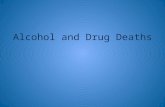 Alcohol and Drug Deaths. John Belushi 33 years old Blues Brothers Heroin and Cocaine (Speedball)