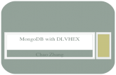 CHAO ZHANG MONGODB WITH DLVHEX. THE MONGODB INTRODUCTION TO MONGODB MongoDB is an open-source document database which provides high performance on big.
