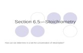 Section 6.5—Stoichiometry How can we determine in a lab the concentration of electrolytes?