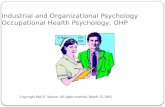 Industrial and Organizational Psychology Occupational Health Psychology, OHP Copyright Paul E. Spector, All rights reserved, March 15, 2005.